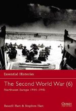 The Second World War - North West Europe 44-45