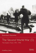 The Second World War - The Eastern Front 1941-45