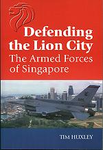 Defending the Lion city - The Armed Forces of Singapore