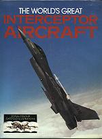 The world's great interceptor aircraft 