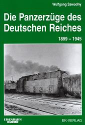 Die Panzerzge des Deutschen Reiches 1899-1945 