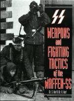 Weapons and fighting tactics of the Waffen SS